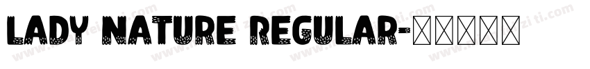 Lady Nature Regular字体转换
